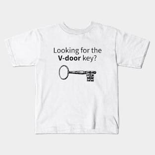 Looking for the V-door Key Funny Offshore Drilling Oil & Gas Series Kids T-Shirt